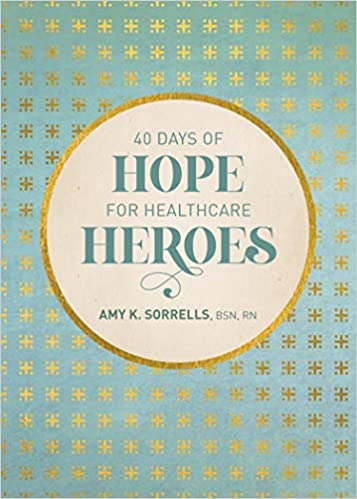 40 days of hope for Healthcare Heros