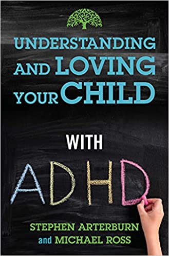 Understand and Loving your Child with ADHD